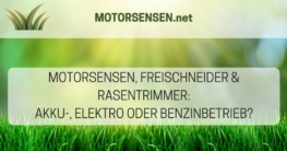 Motorsensen, Freischneider & Rasentrimmer Akku-, Elektro oder Benzinbetrieb